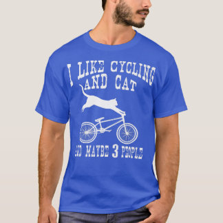 Camiseta Me Gusta El Ciclismo Y El Gato El Humor Sarcástico