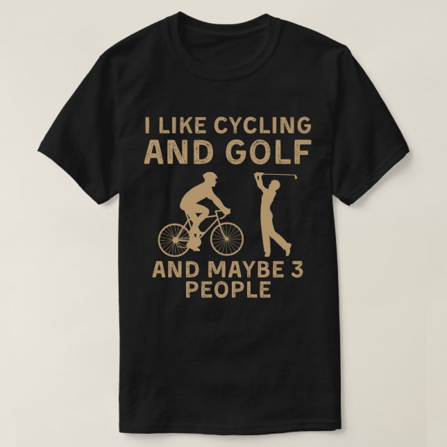 Camiseta me gusta el ciclismo y el golf y quizás tres perso (Diseño del anverso)