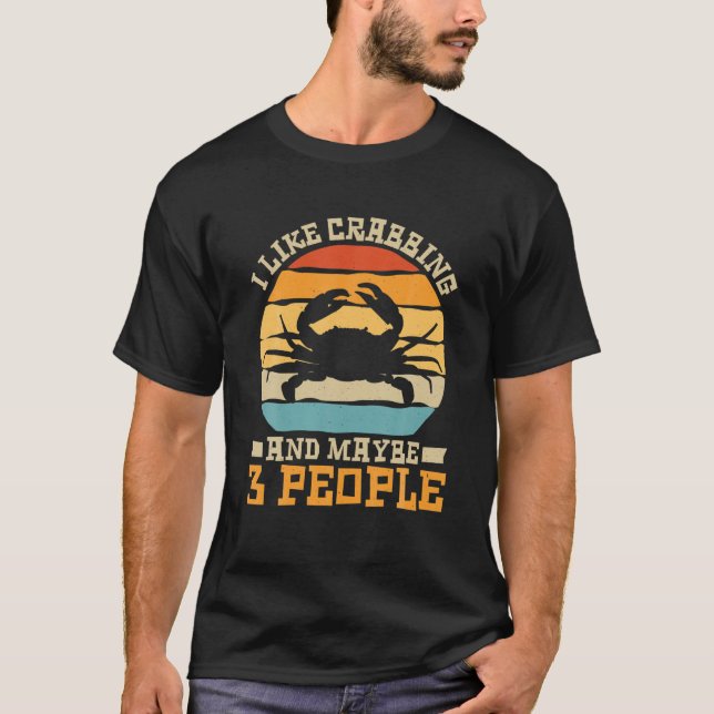 Camiseta Me Gusta El Crabbing Y Quizá 3 Personas, La Pesca  (Anverso)