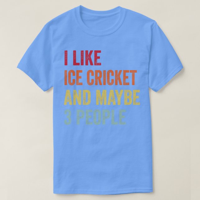 Camiseta Me Gusta El Cricket De Hielo Quizá 3 Personas (Diseño del anverso)