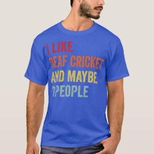 Camiseta Me Gusta El Cricket Sordo Tal Vez 3 Personas