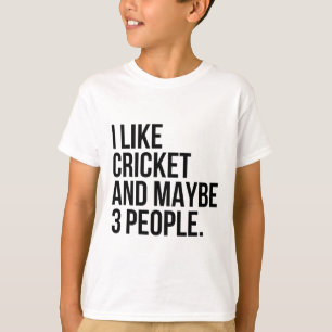 Camiseta Me gusta el cricket y tal vez 3 personas divertido