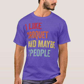 Camiseta Me Gusta El Croquet Quizá 3 Personas
