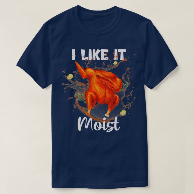 Camiseta Me Gusta El Día De Acción De Gracias Moist Funny E (Diseño del anverso)