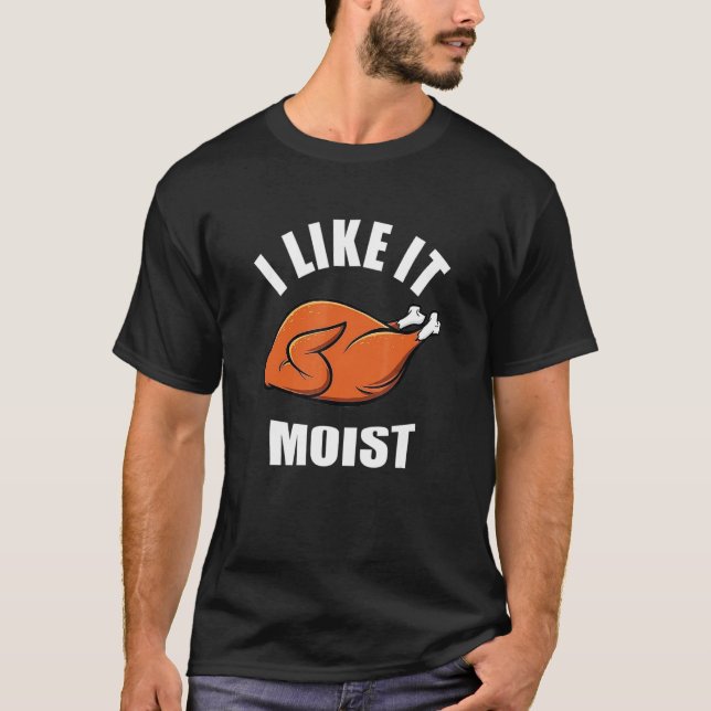 Camiseta Me Gusta El Día De Gracias Moist (Anverso)