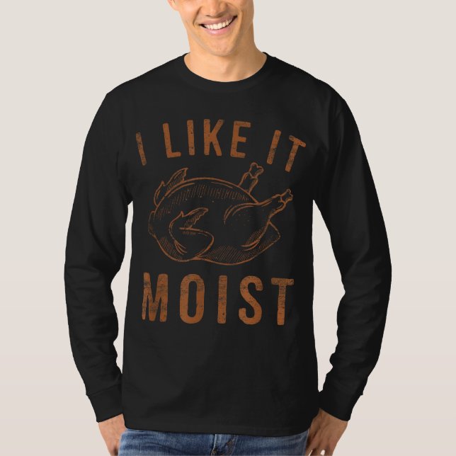 Camiseta Me Gusta El Día De Gracias Moist Roast Turkey Dive (Anverso)