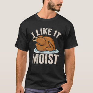 Camiseta Me gusta el disfraz de Acción de Gracias húmedo pi