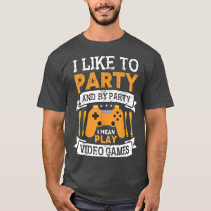 Camiseta Me Gusta El Fiesta Jugar Videojuegos Graciosos