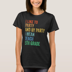 Camiseta Me gusta el Fiesta y por Fiesta me refiero a la En