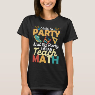 Camiseta Me Gusta El Fiesta Y Por Fiesta Quiero Decir Enseñ