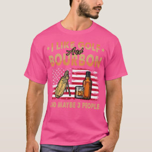 Camiseta Me Gusta El Golf Y El Bourbon Tal Vez 3 Personas M