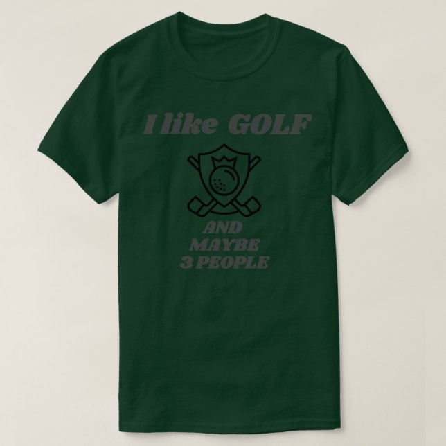 Camiseta Me gusta el golf y tal vez 3 personas (Diseño del anverso)