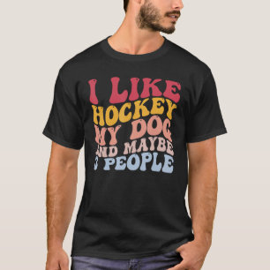 Camiseta Me Gusta El Hockey Mi Perro Y Quizá 3 Personas Div