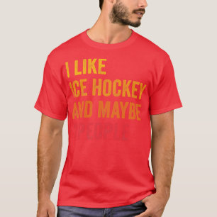 Camiseta Me Gusta El Hockey Sobre Hielo Quizá 3 Personas