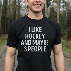 Camiseta Me Gusta El Hockey Y Quizá 3 Personas Son Divertid