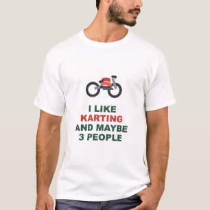 Camiseta Me gusta el karting y quizás 3 personas