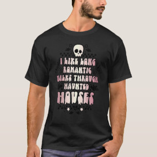 Camiseta Me Gusta El Largo Camino Romántico A Través De Cas