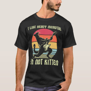 Camiseta Me gusta el Meowtal Pesado No soy un Gatito - Gato