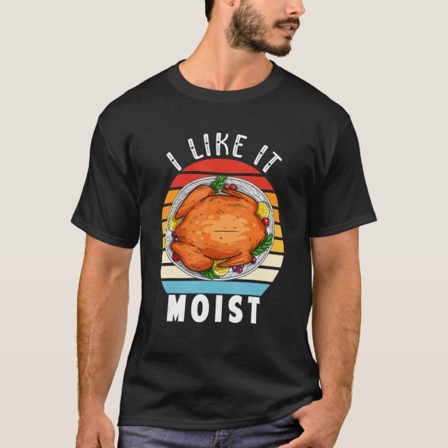 Camiseta Me Gusta El Moist Thankding Costume La Pierna Turc (Anverso)