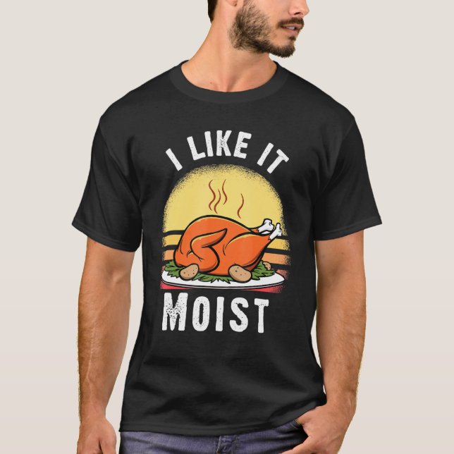 Camiseta Me Gusta El Moist Thankding Costume Turkey Day Le (Anverso)