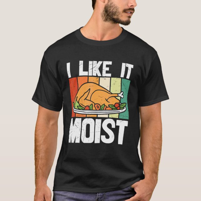 Camiseta Me Gusta El Moist Thankding Costume Turkey Day Le (Anverso)