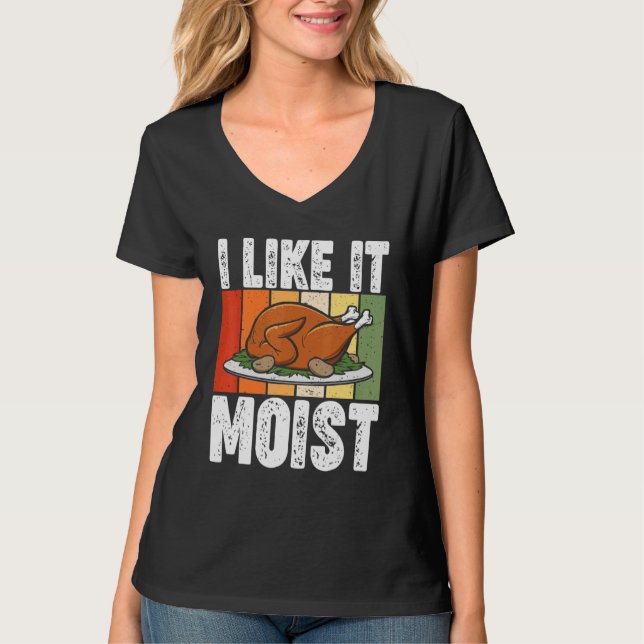 Camiseta Me Gusta El Moist Thankding Costume Turkey Day Le (Anverso)