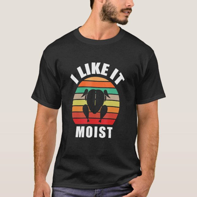 Camiseta Me Gusta El Moist Thankding Costume Turkey Day R (Anverso)