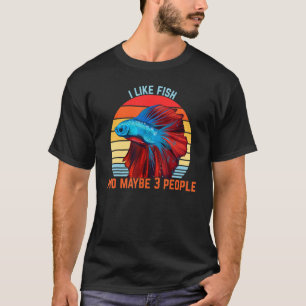 Camiseta Me Gusta El Pescado Y Tal Vez 3 Personas El Diseño