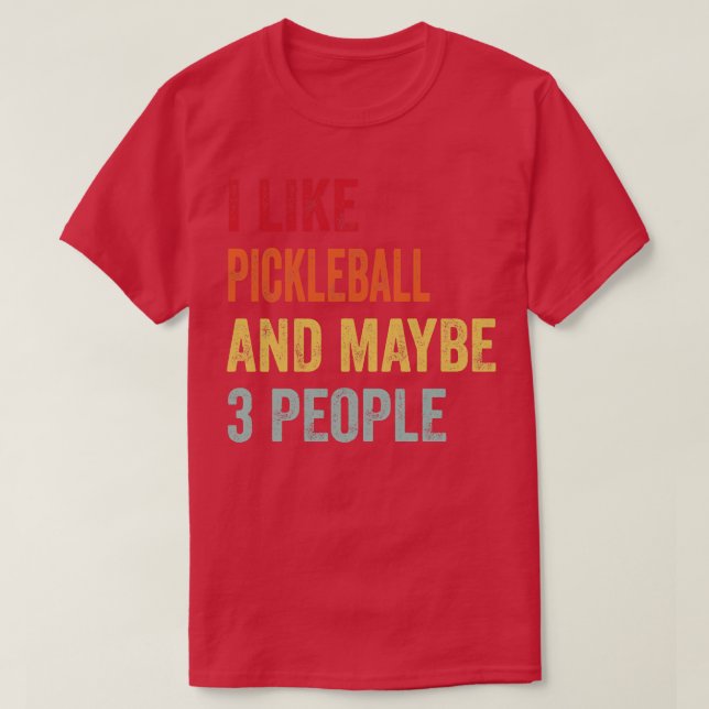 Camiseta Me Gusta El Pickleball Quizá 3 Personas (Diseño del anverso)