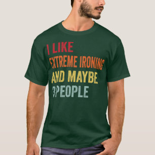 Camiseta Me Gusta El Planchado Extremo Quizá 3 Personas