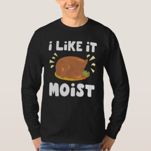 Camiseta Me Gusta El Pollo Moist Entero