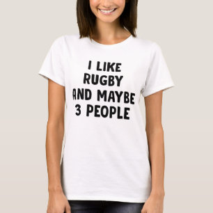 Camiseta Me Gusta El Rugby Y Quizá 3 Personas