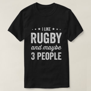 Camiseta Me Gusta El Rugby Y Quizás 3 Personas Rugby Lover