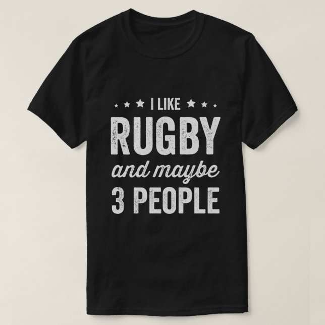 Camiseta Me Gusta El Rugby Y Quizás 3 Personas Rugby Lover (Diseño del anverso)