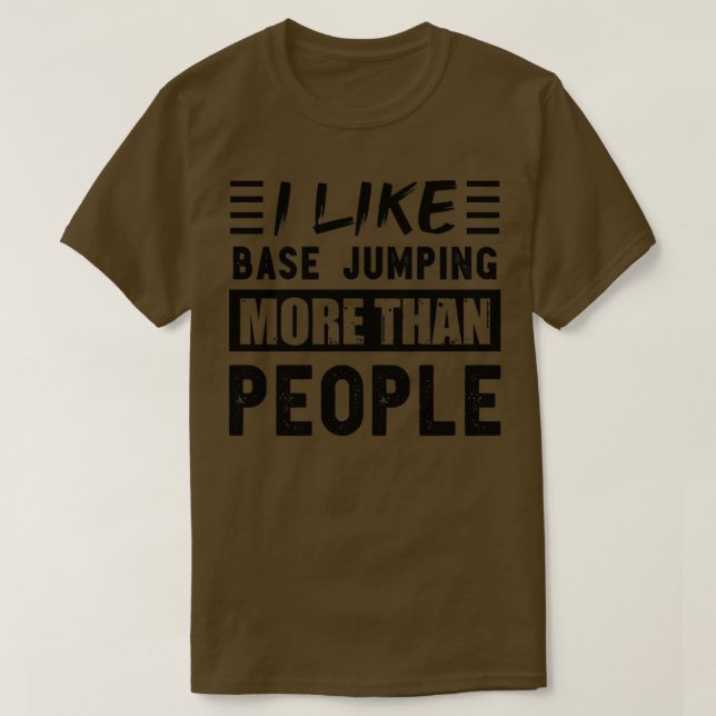 Camiseta Me gusta el salto de base más que la gente diverti (Diseño del anverso)