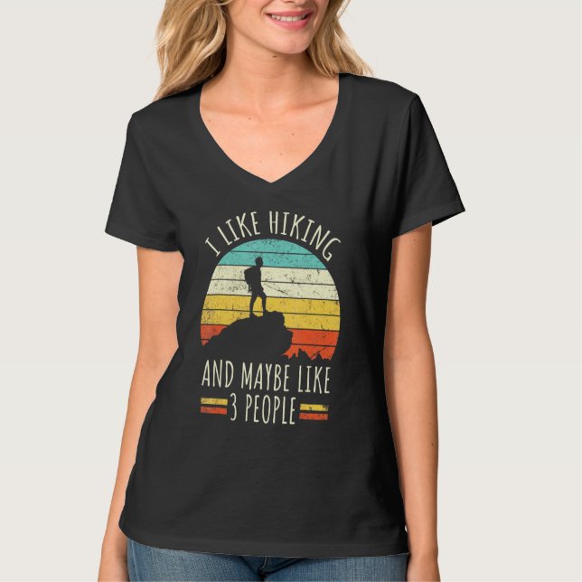 Camiseta Me Gusta El Senderismo Y Tal Vez Como 3 Personas R (Anverso)