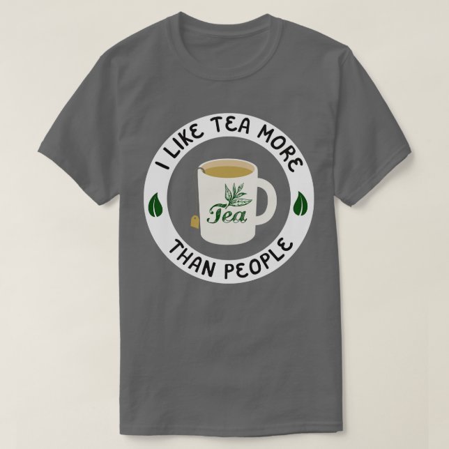 Camiseta Me Gusta El Té Más Que La Gente (Diseño del anverso)