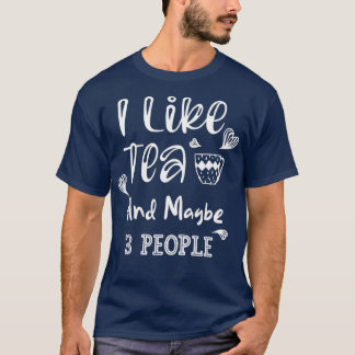 Camiseta Me Gusta El Té Y Quizá 3 Personas 4