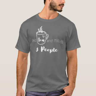 Camiseta Me gusta el té y tal vez 3 personas 6