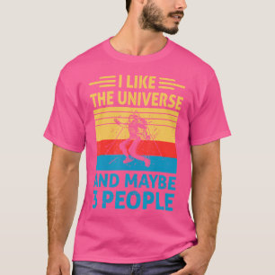 Camiseta Me Gusta El Universo Y Quizá 3 Personas Astronomía