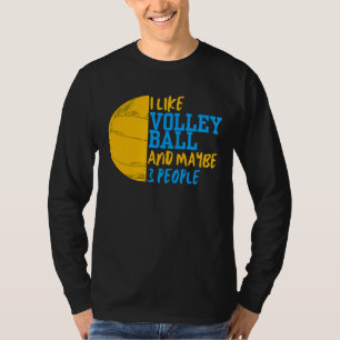 Camiseta Me Gusta El Voleibol Y Quizá 3 Hombres