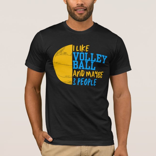Camiseta Me Gusta El Voleibol Y Quizá 3 Personas (Anverso)