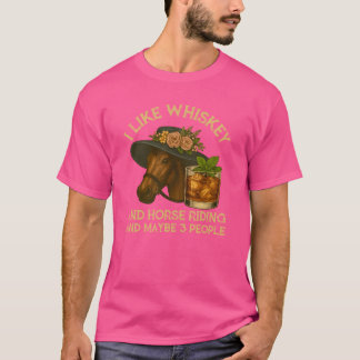 Camiseta Me Gusta El Whiskey Y El Caballo Y Quizá 3 Persona