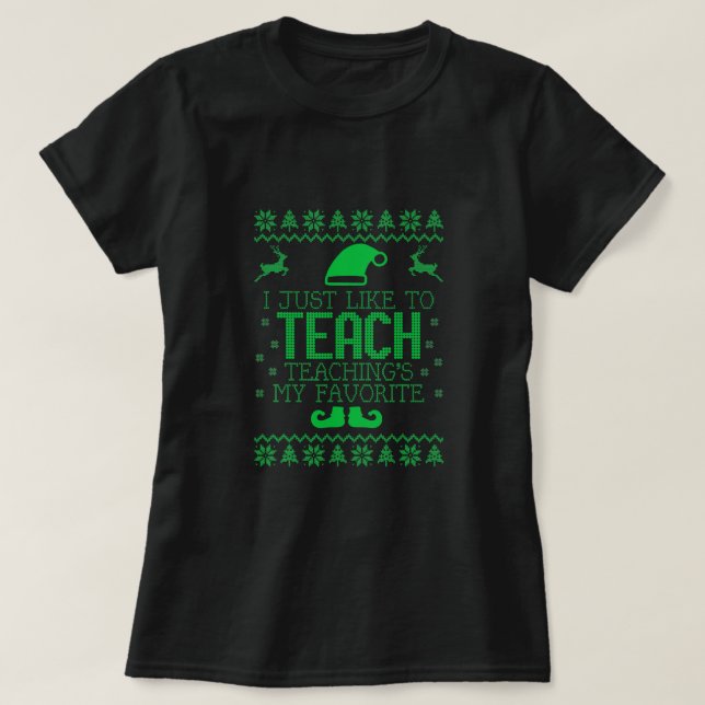 Camiseta Me Gusta Enseñar A Las Enseñanzas Mi Fea Navidad F (Diseño del anverso)