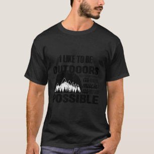 Camiseta Me Gusta Estar Al Aire Libre Tanto Como Sea Posibl