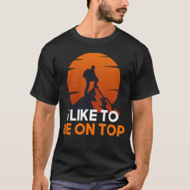 Camiseta Me Gusta Estar En La Cima - Senderismo De Aventura