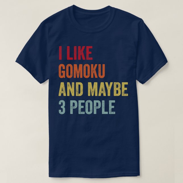 Camiseta Me Gusta Gomoku Quizá 3 Personas 1 (Diseño del anverso)