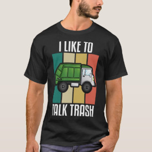 Camiseta Me Gusta Hablar De Basura - Camión De Reciclaje De