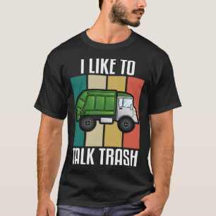 Camiseta Me Gusta Hablar De Basura - Camión De Reciclaje De