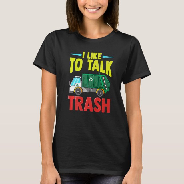 Camiseta Me Gusta Hablar De Trash Garbageman (Anverso)